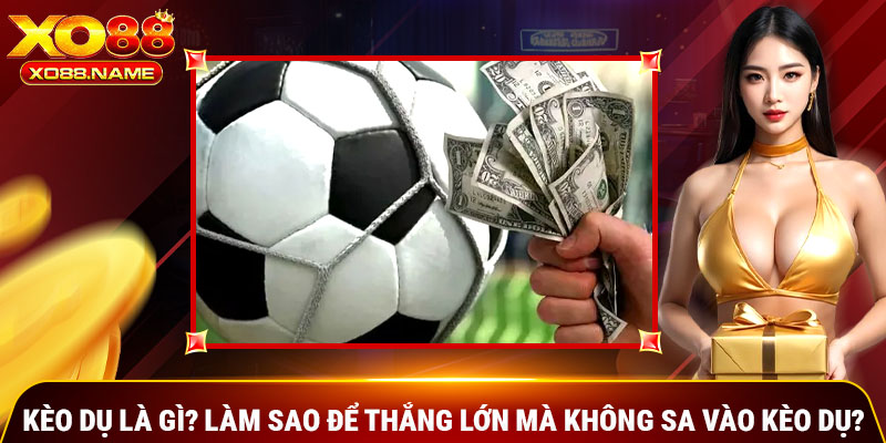 Kèo Dụ